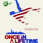 Once in a Lifetime