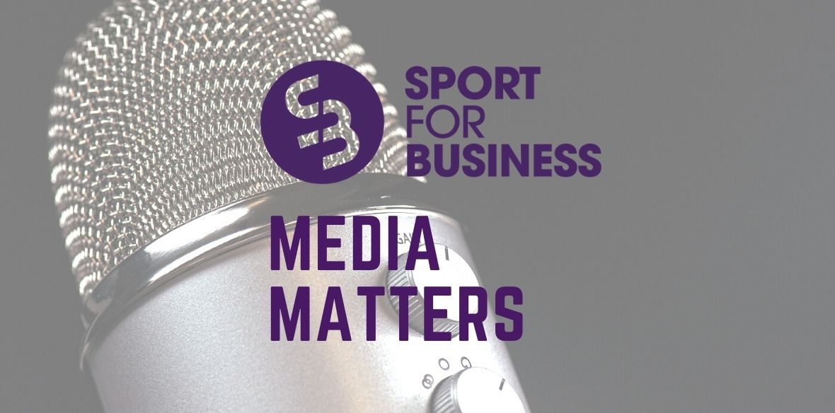 Sport for Business Media Matters