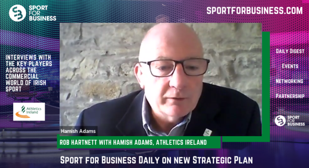 Sport for Business Daily with Hamish Adams of Athletics Ireland - Sport ...