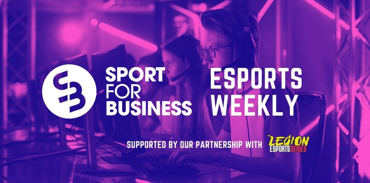 Sport for Business eSports Weekly