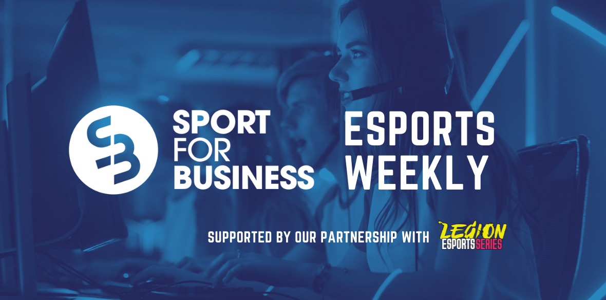 Sport for Business esports Weekly