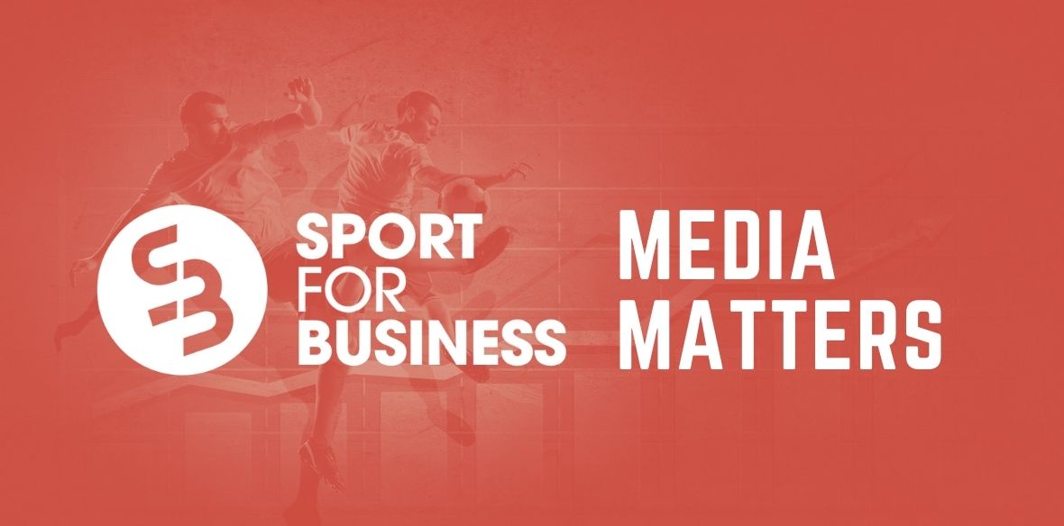 Sport for Business Media Matters