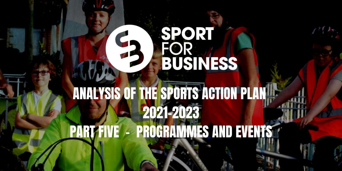 Analysis of the Sports Action Plan – Part Five – Programmes and Events