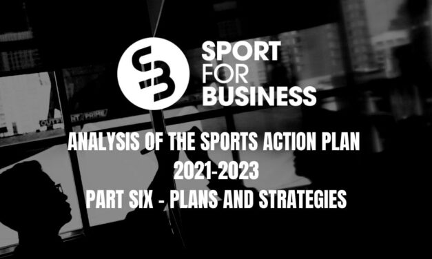 Analysis of the Sports Action Plan – Part Six – Plans and Strategies