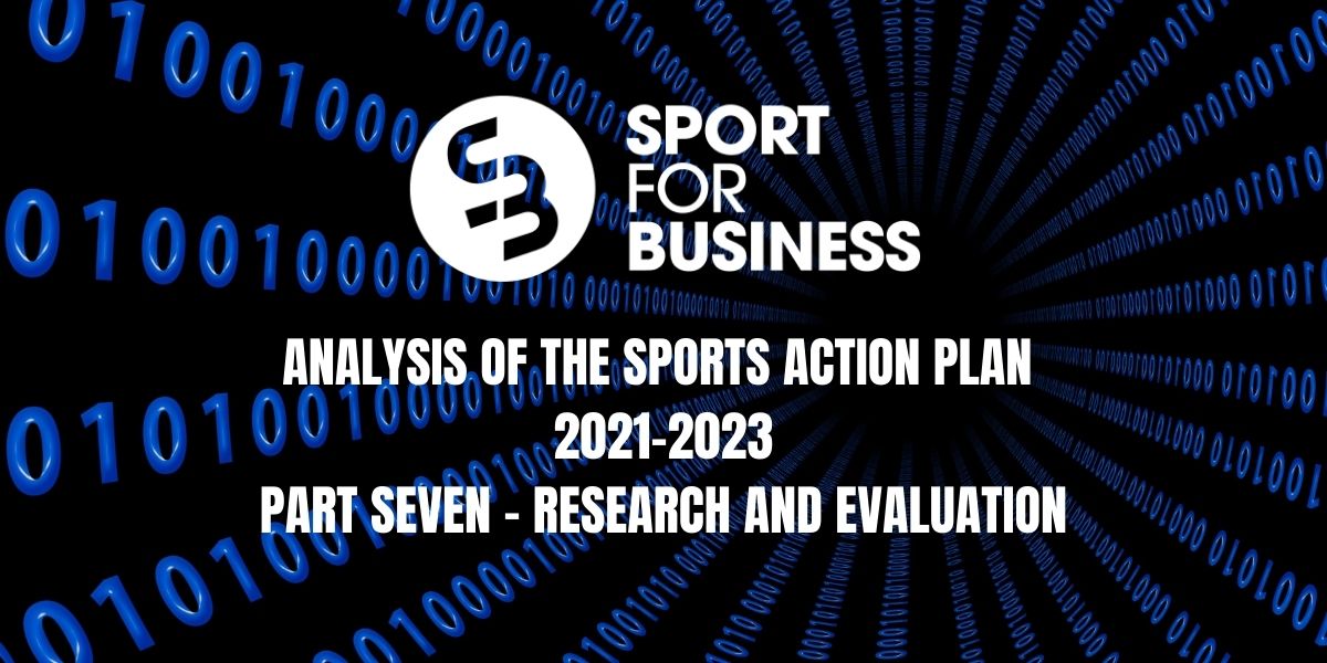 Analysis of the Sports Action Plan – Part Seven – Research and Evaluation
