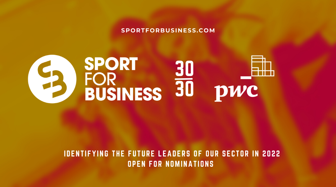 The Search Begins for the 2022 Sport for Business / PwC 30 Under 30