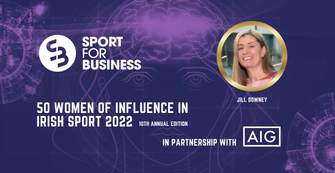 50 Women of Influence in Irish Sport 2022 – Jill Downey