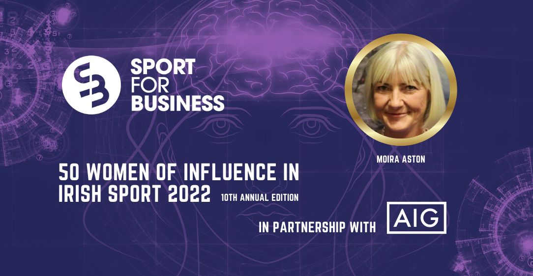 50 Women of Influence in Irish Sport 2022 – Moira Aston