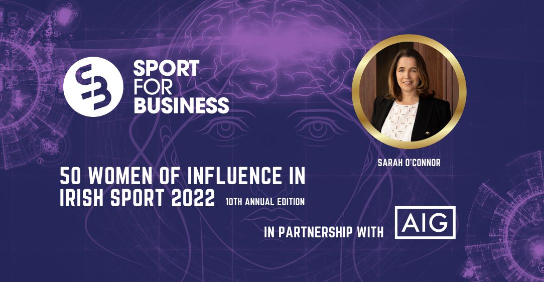 50 Women of Influence in Irish Sport 2022 – Sarah O’Connor