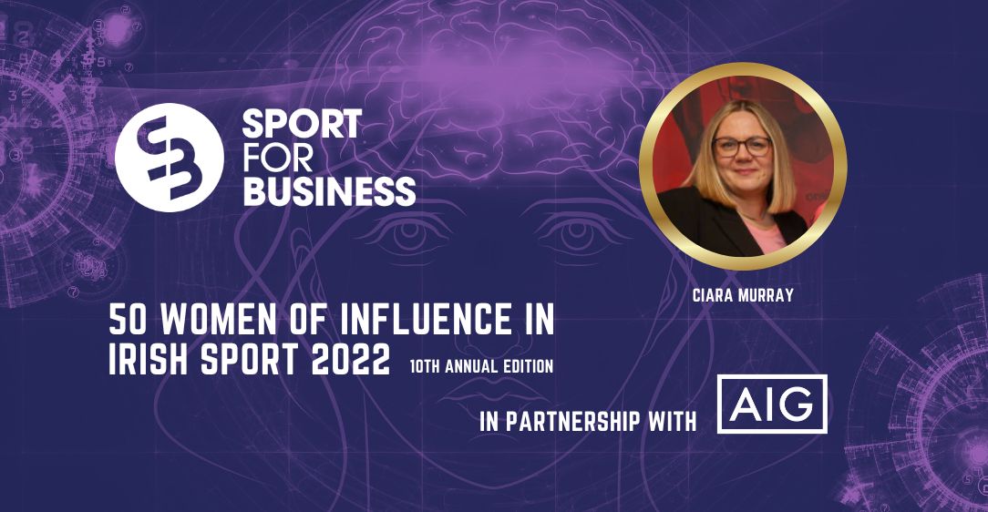 50 Women of Influence in Irish Sport 2022 – Ciara Murray