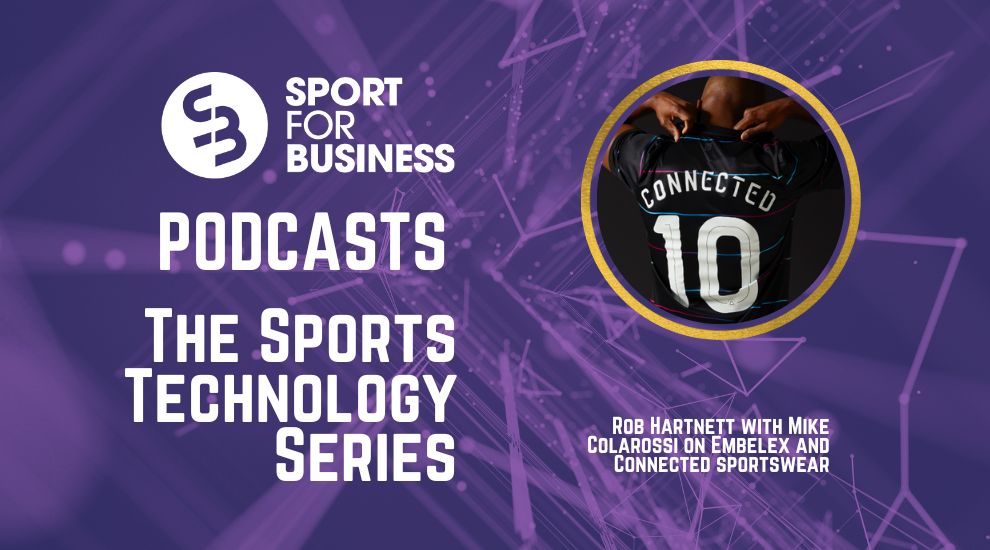 Sport for Business Podcast – The Sports Technology Series Episode One