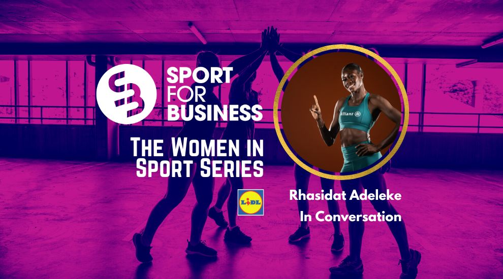 Sport for Business Podcast – The Women in Sport Series with Rhasidat Adeleke