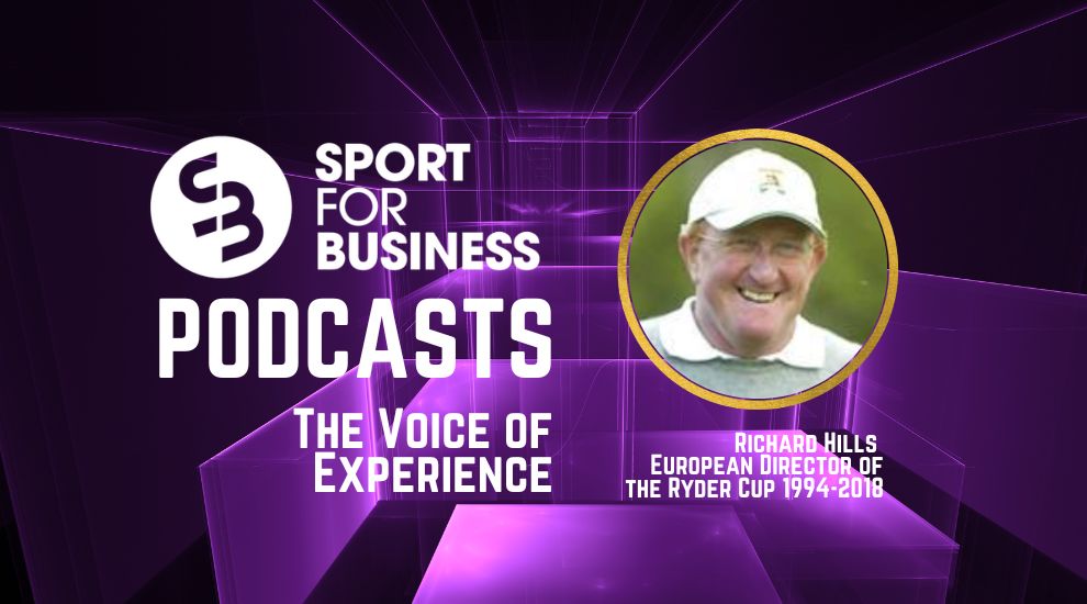 Sport for Business podcast – The Voice of Experience with Richard Hills
