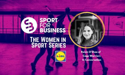Women in Sport Series with Roisín O’Shea of Cage Warriors – Sport for Business Podcast