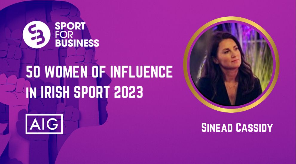 50 Women of Influence in Irish Sport 2023 – Sinéad Cassidy