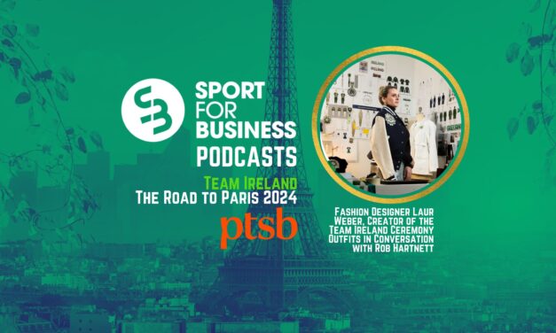 Designing for Team Ireland at the Olympics – A Sport for Business Podcast with Laura Weber