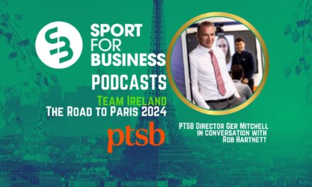 Inside the Ropes of Sponsorship with PTSB and Team Ireland – A Sport for Business Podcast