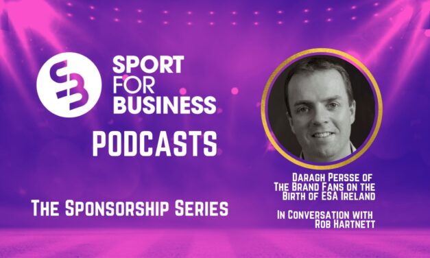 The Birth of ESA Ireland and other Sponsorship Insights with Daragh Persse – A Sport for Business Podcast