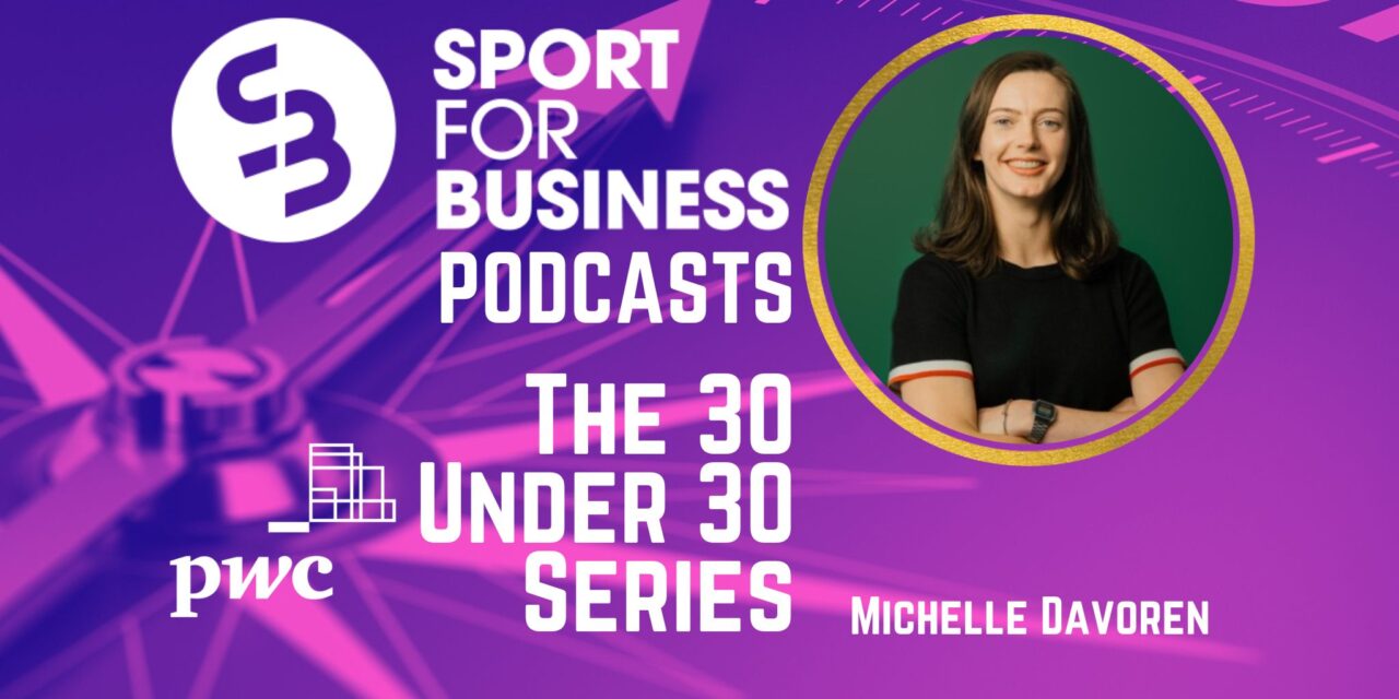 The Sport for Business PwC 30 Under 30 for 2024 – Michelle Davoren