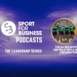 Paris Podiums to LA Plans – Fintan McCarthy and Philip Doyle in Conversation