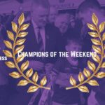 Champions of the Weekend – May 8th to 10th 2026