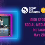 Irish Sport on Social Media Monthly Report – May 2026 on Instagram