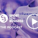 Sport for Business Podcast – Recognising Young Volunteers in Sport