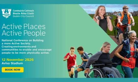 Active Places, Active People Conference to Investigate How We Build a More Active Ireland